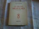 Livre Le grand meaulne... ANNONCES Bazarok.fr